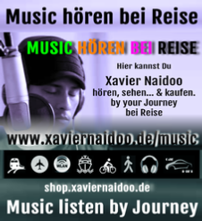 Xavier Naidoo Music hören bei Reise